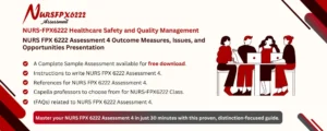 NURS FPX 6222 Assessment 4 Outcome Measures, Issues, and Opportunities Presentation