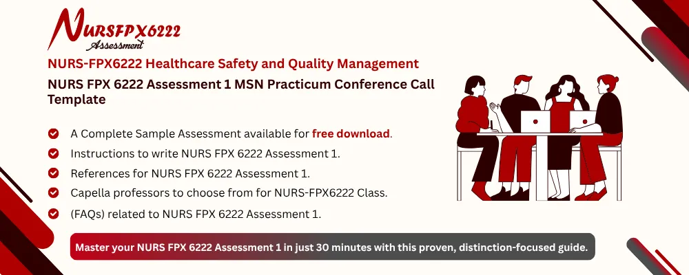 NURS FPX 6222 Assessment 1 MSN Practicum Conference Call Template